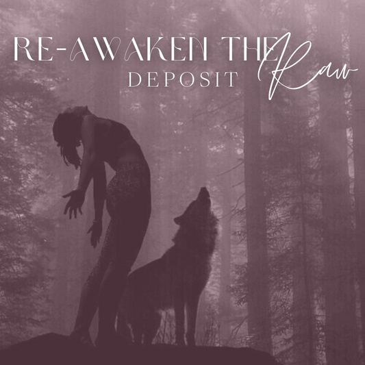 Re-Awaken the Raw Deposit