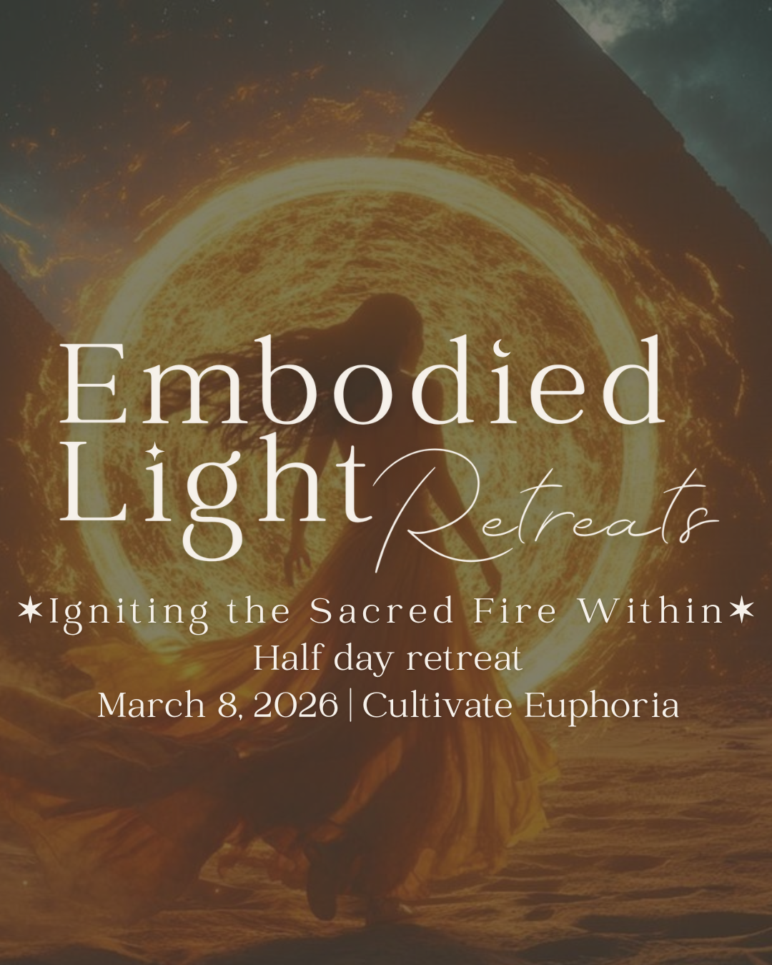 Embodied Light Retreat: Igniting the Sacred Fire Within