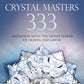 Crystal Masters 333