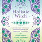 The Holistic Witch