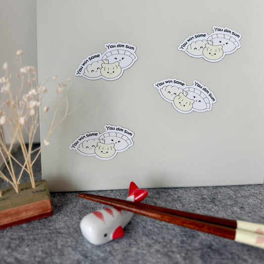 You Win Some - You Dim Sum | Magnet