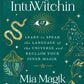IntuWitchin | Learn to Speak the Language of the Universe & Reclaim Your Inner Magik