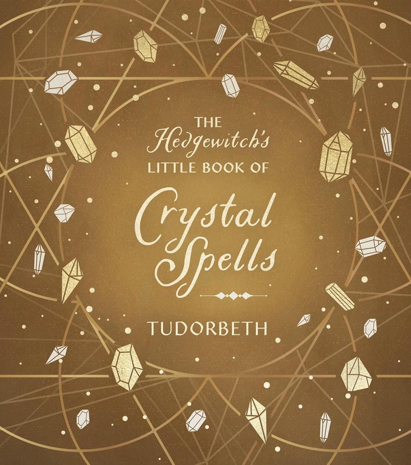The Hedgewitch’s Little Book of Crystal Spells
