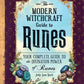 The Modern Witchcraft Guide to Runes