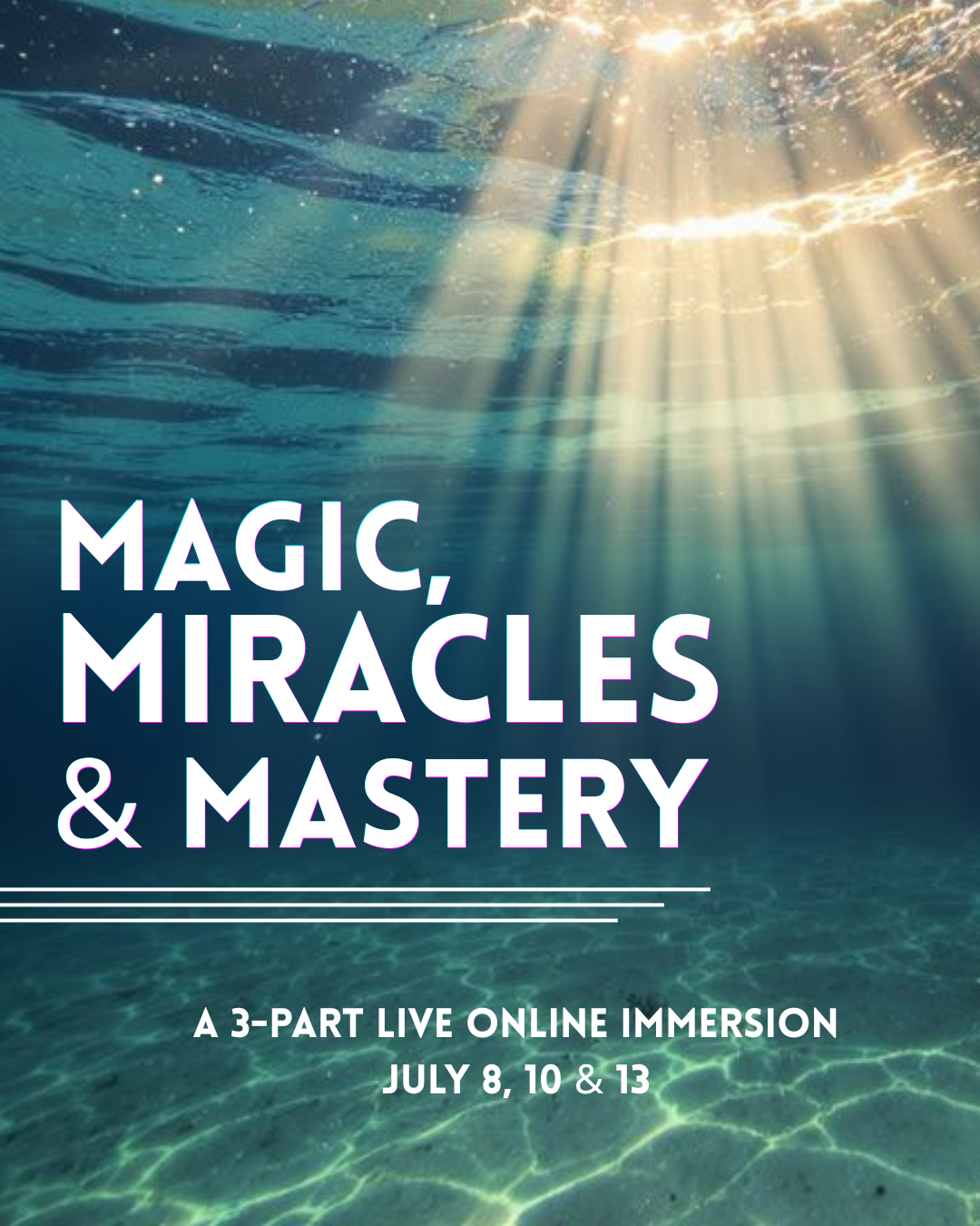 Magic, Miracles & Mastery