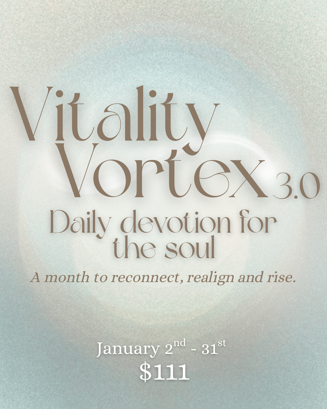 Vitality Vortex 3.0: Daily devotion for the soul