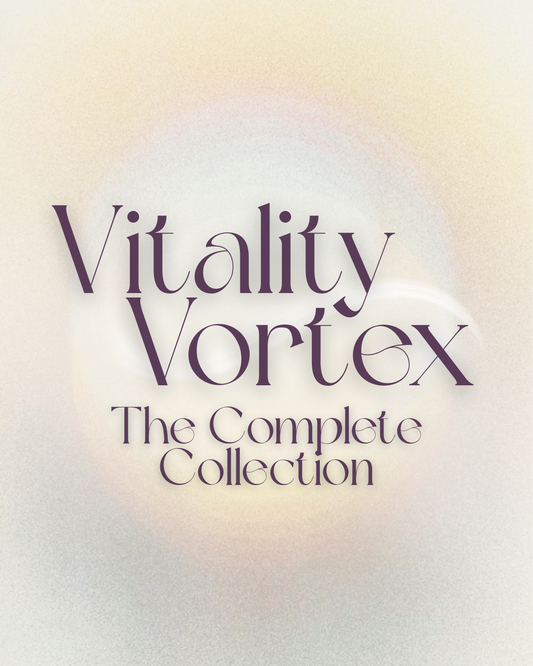 The Complete Vitality Vortex Collection