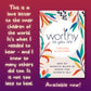 Worthy As You Are