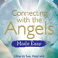 Connecting with the Angels Made Easy